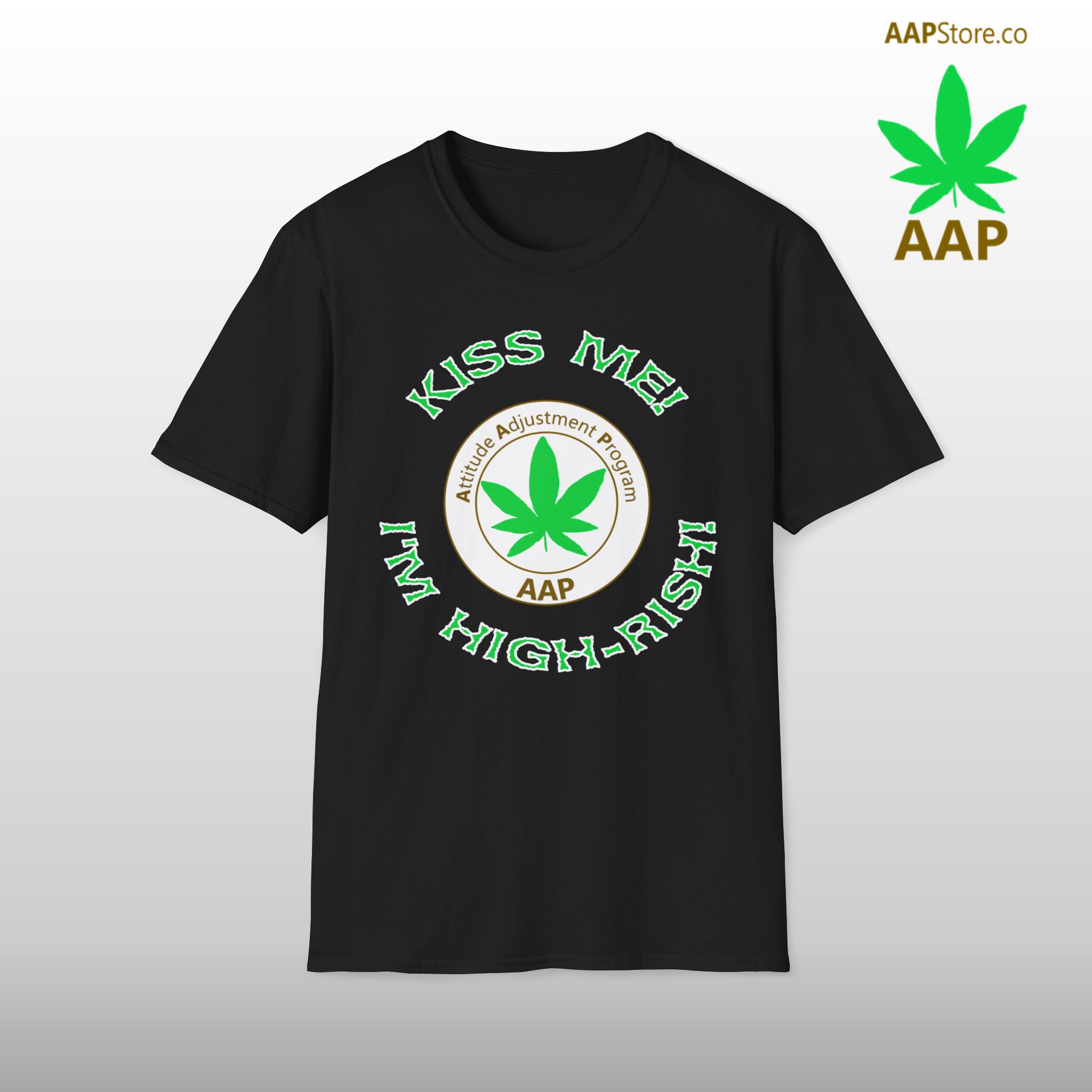 AAP Original Kiss Me I'm High-rish Stoner Tee - Image 2