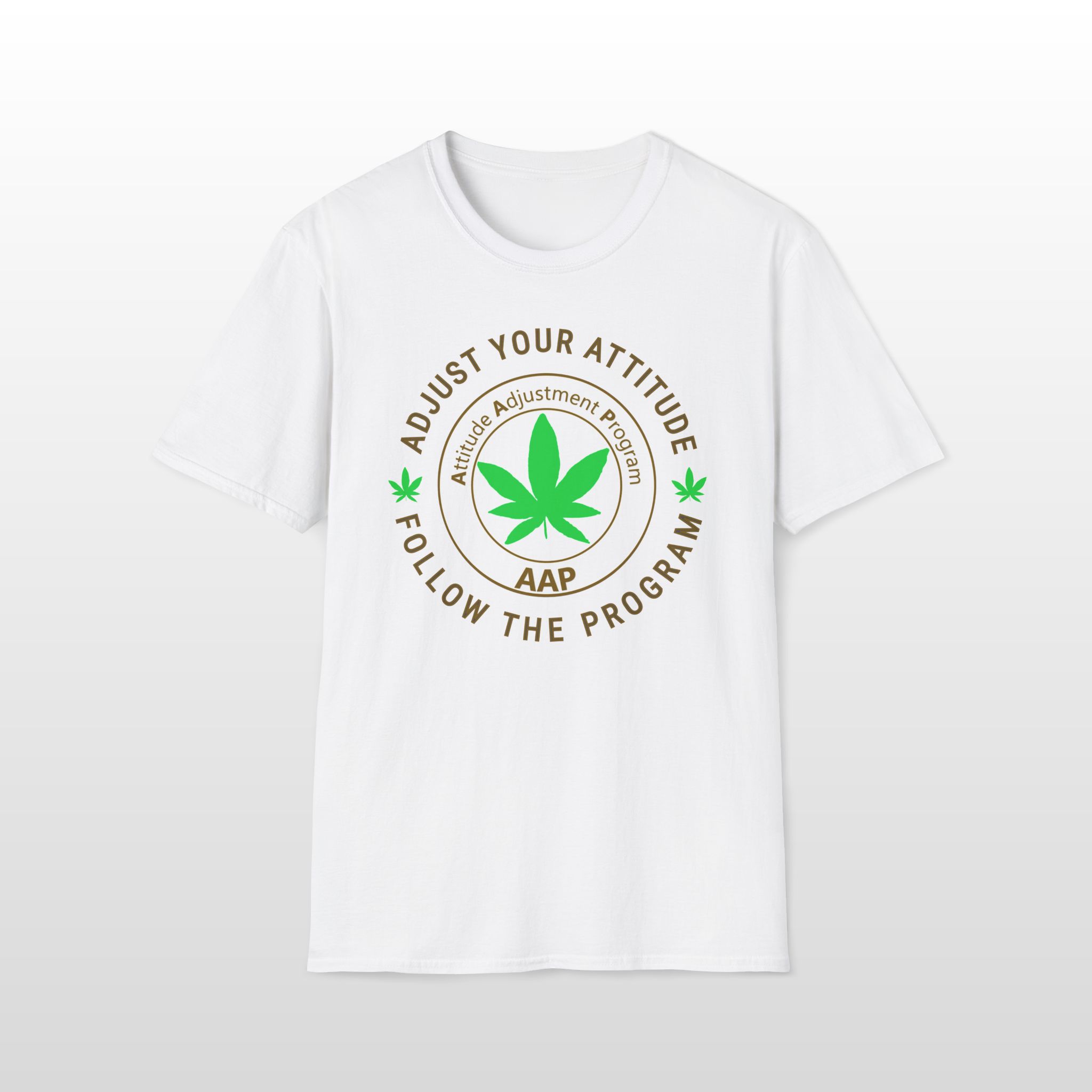 Adjust Your Attitude Follow The Program 420 Tee - Image 5