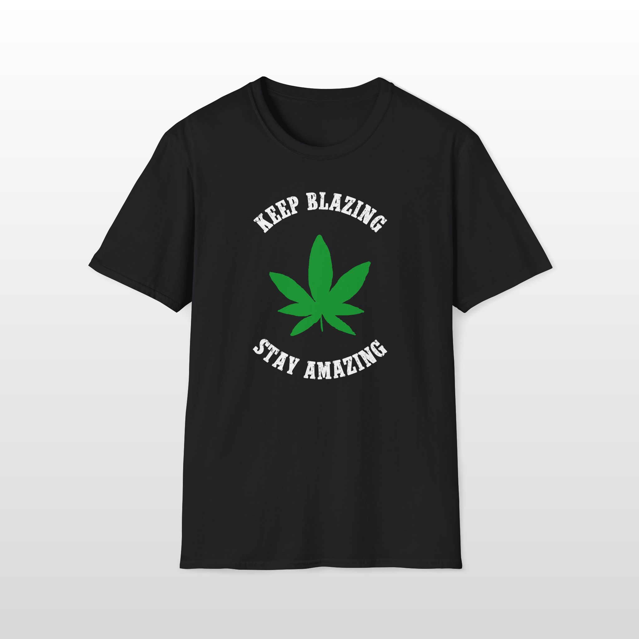 Keep Blazing Stay Amazing 420 Tee - Image 2