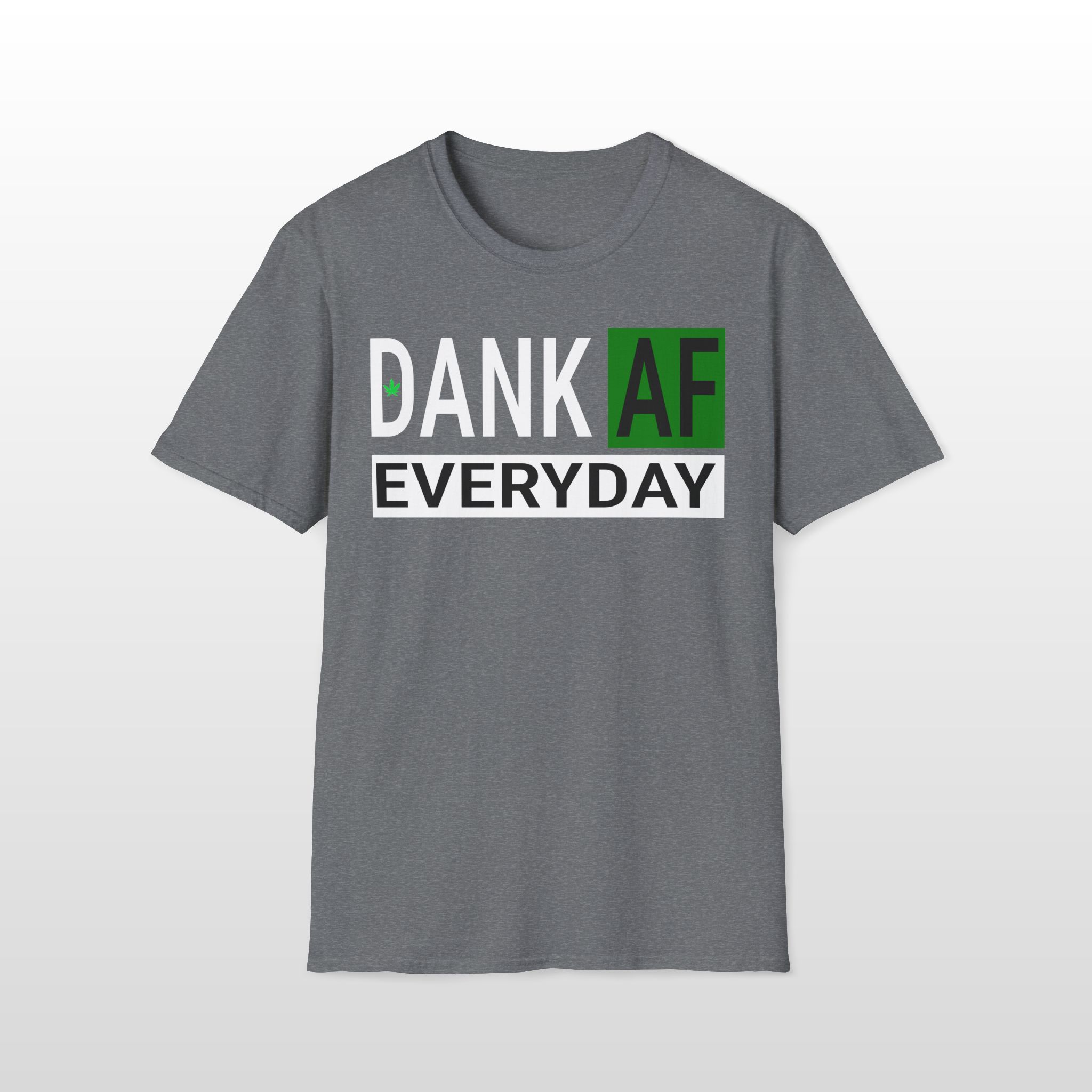 Dank AF Everyday 420 Tee - Image 6