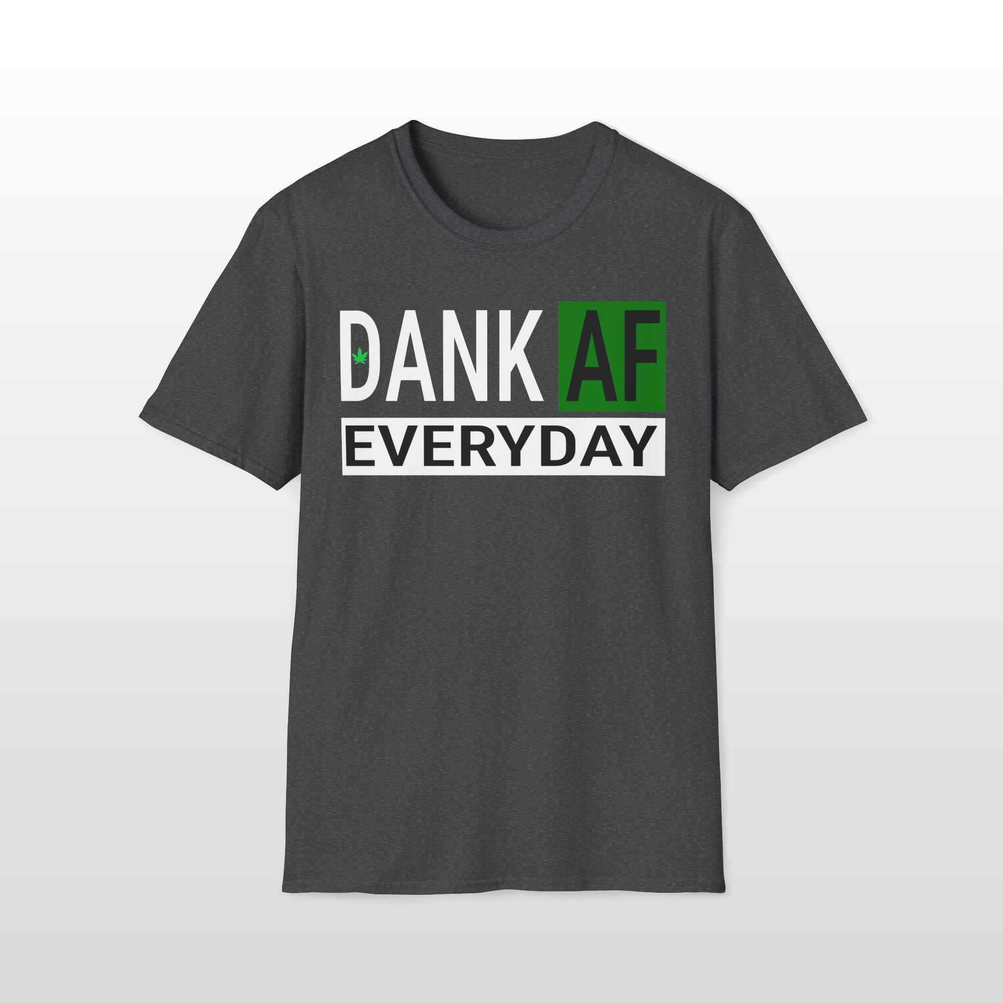 Dank AF Everyday 420 Tee - Image 3