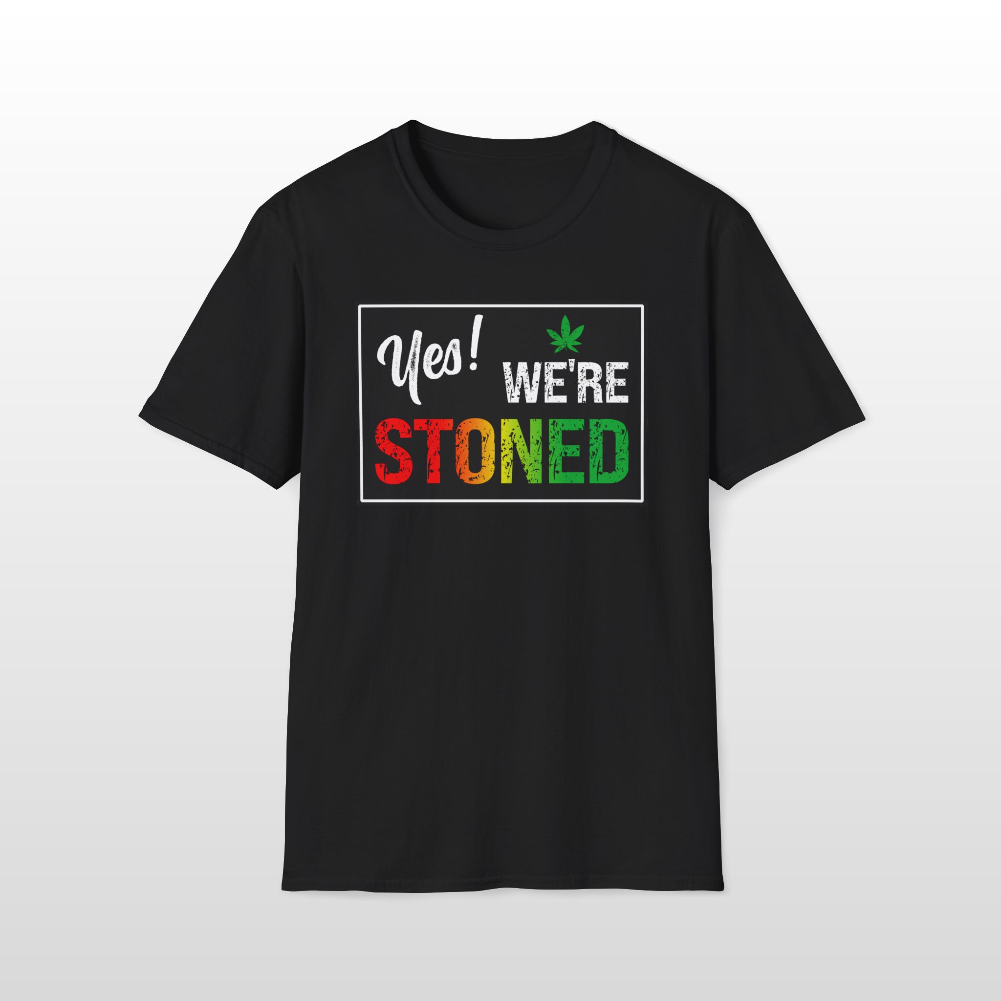 Yes We're Stoned 420 Tee - Image 2