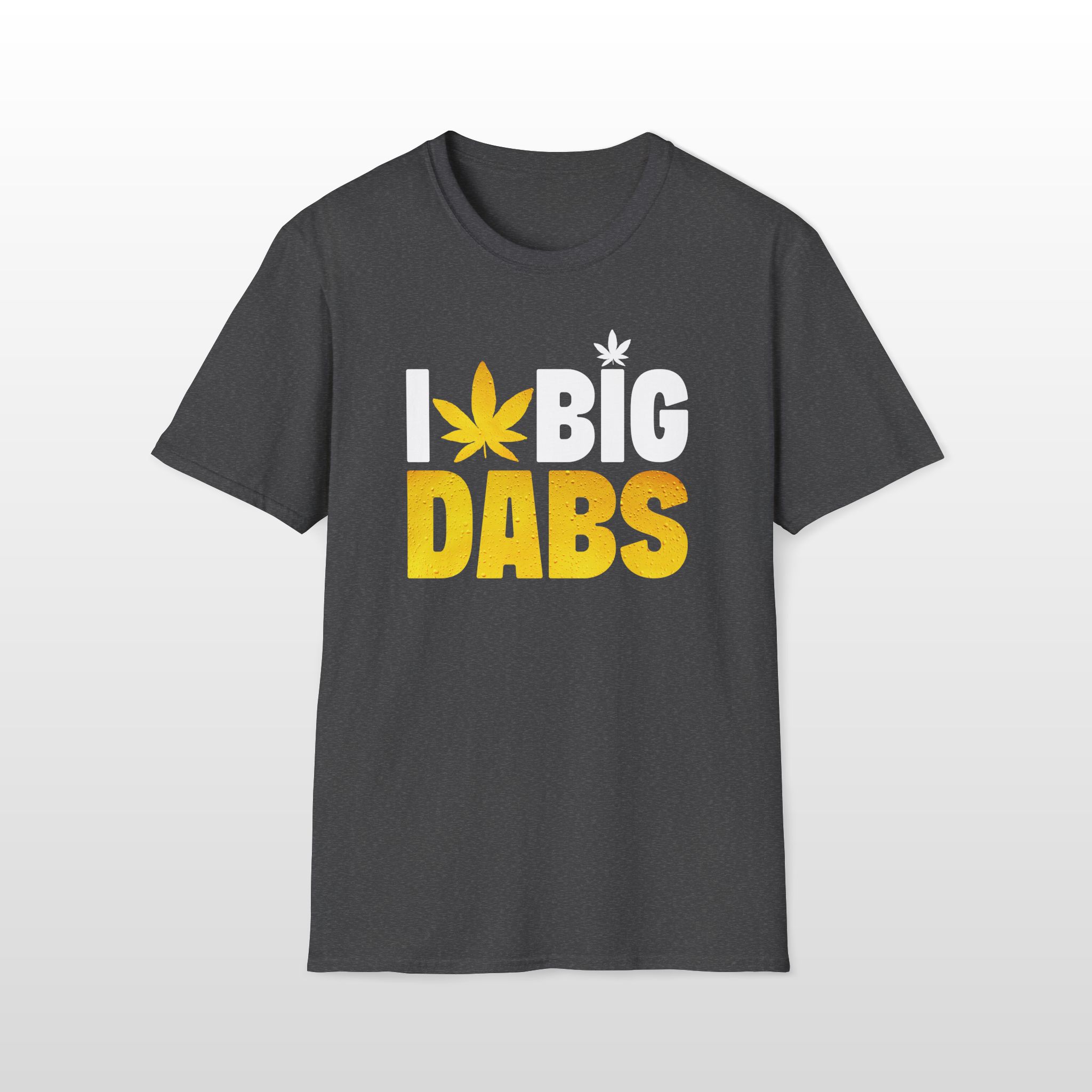 I Love Big Dabs 420 Tee - Image 8