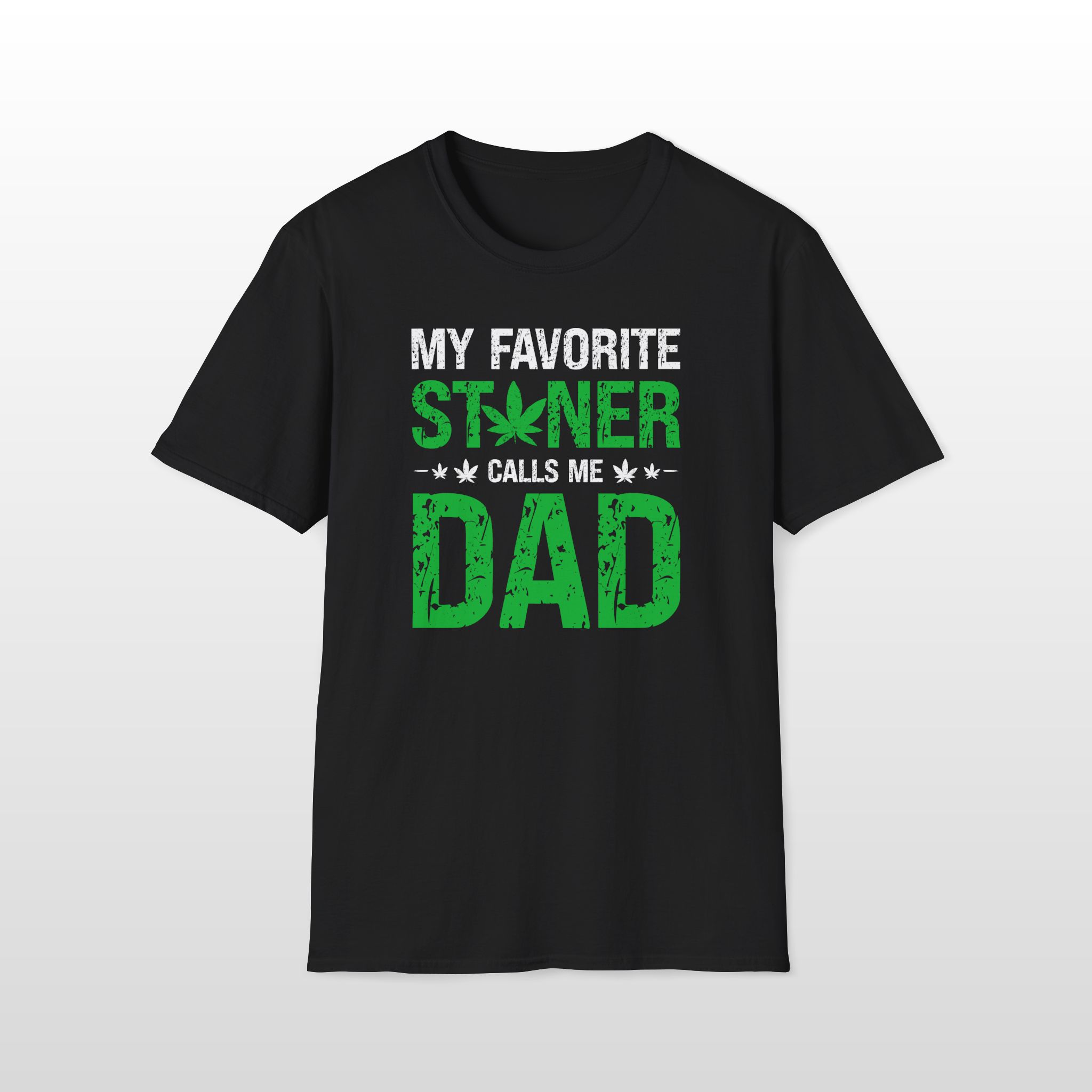 My Favorite Stoner Calls Me Dad 420 Tee - Image 4