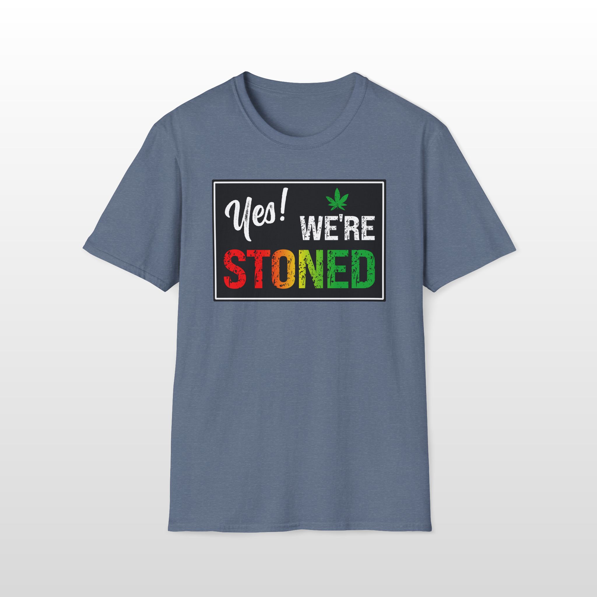 Yes We're Stoned 420 Tee - Image 4