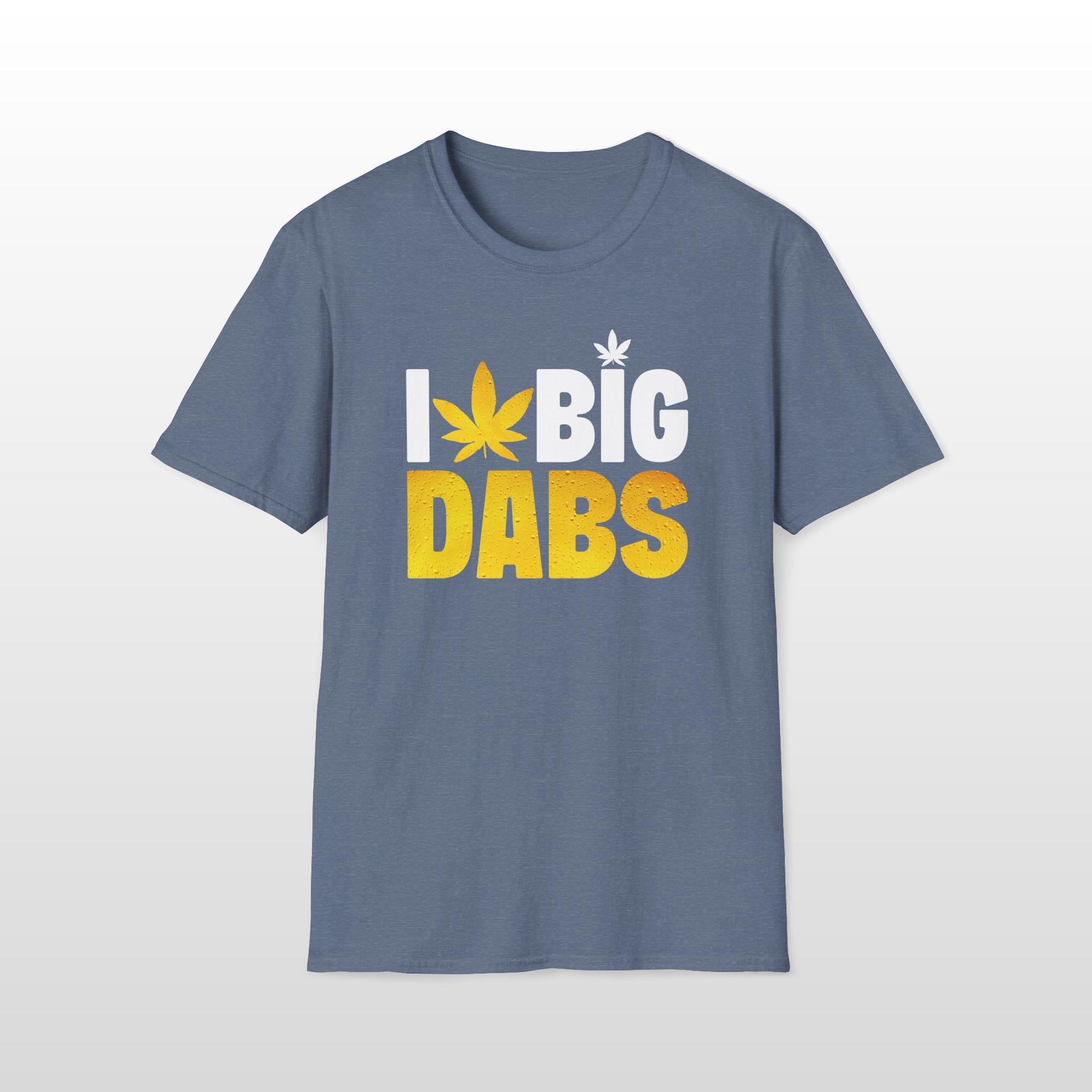 I Love Big Dabs 420 Tee - Image 4
