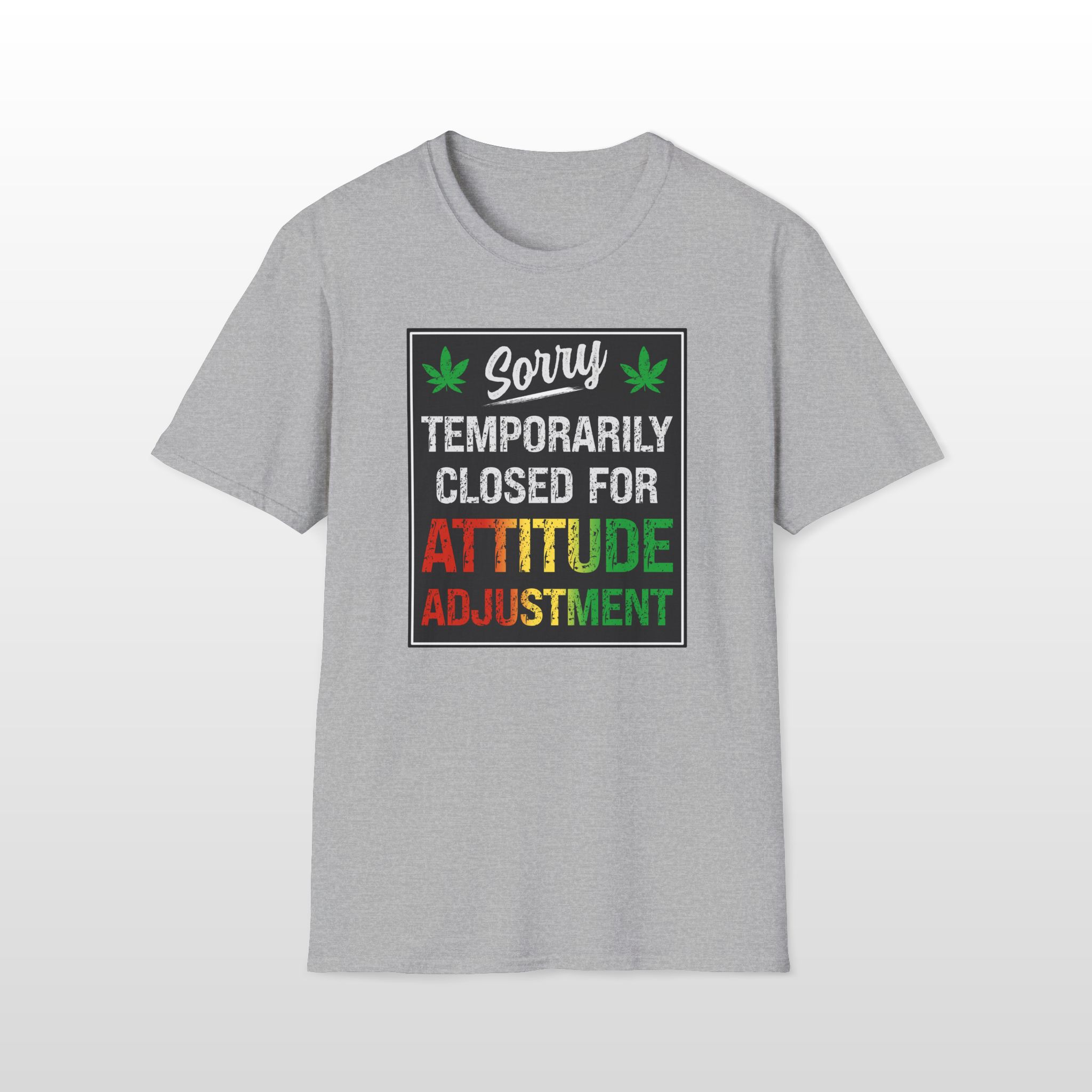 Temporarily Closed For Attitude Adjustment 420 Tee - Image 4