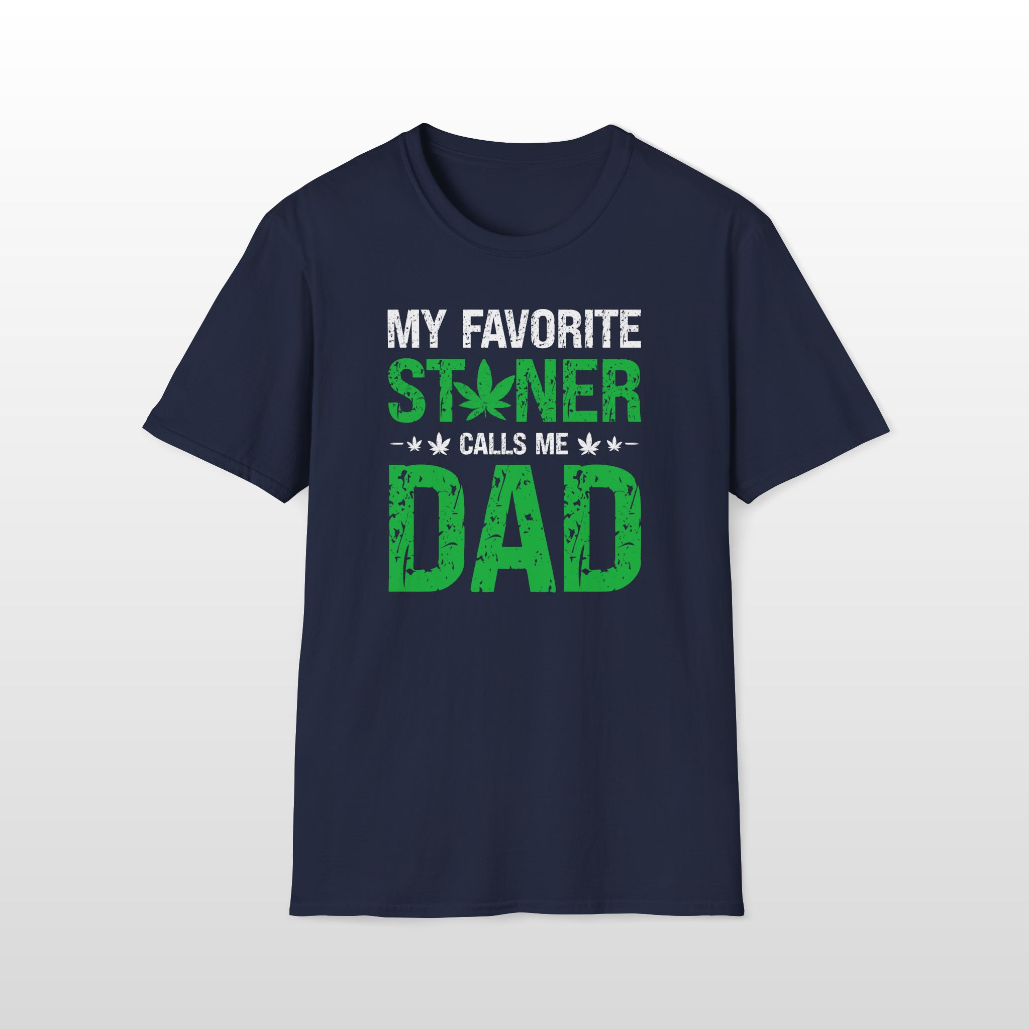 My Favorite Stoner Calls Me Dad 420 Tee - Image 8