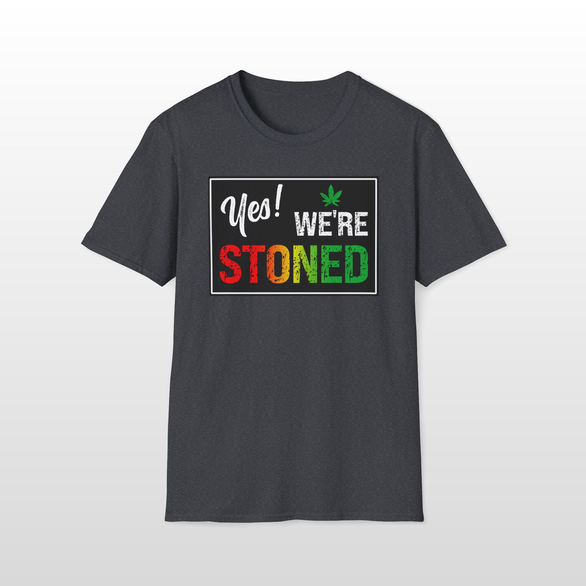 Yes We're Stoned 420 Tee - Image 3
