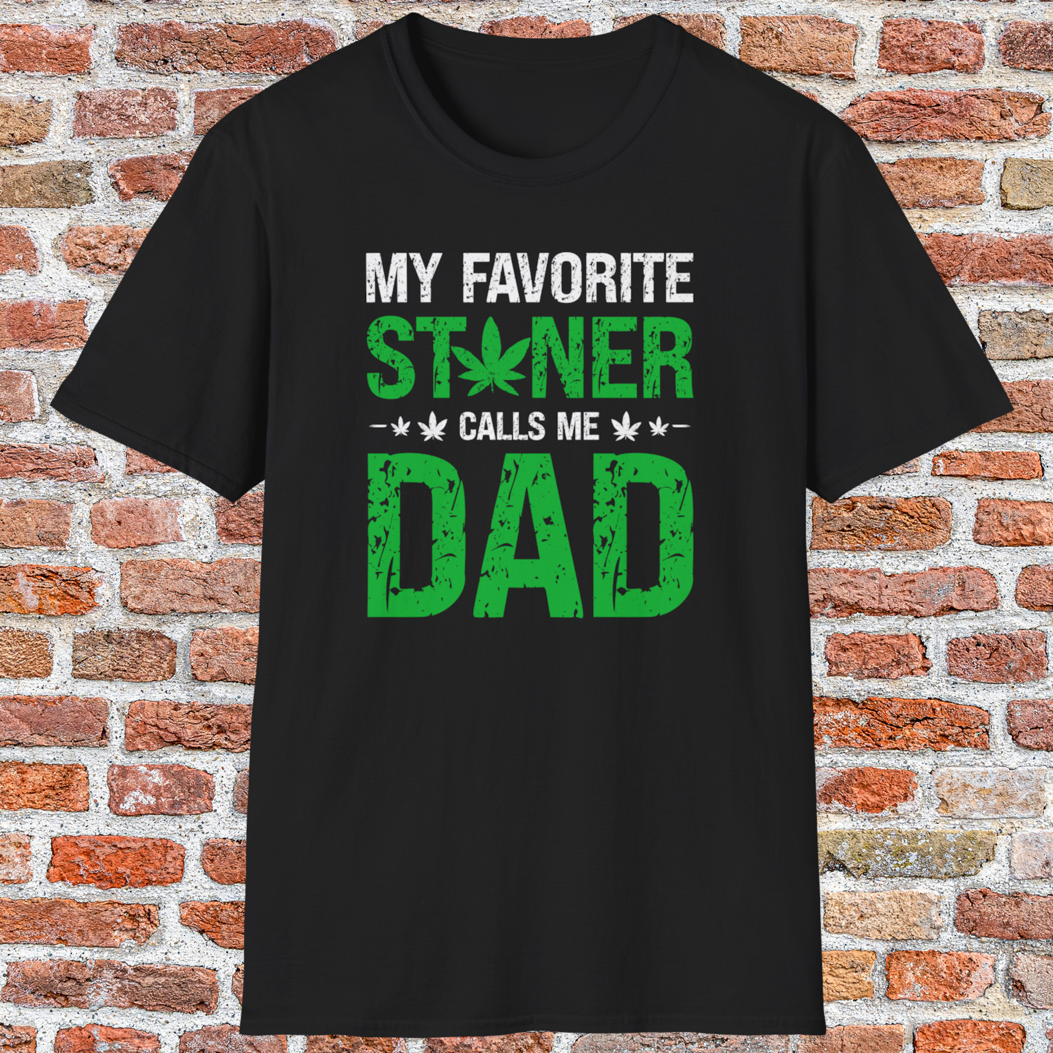 my favorite stoner calls me dad 420 tee