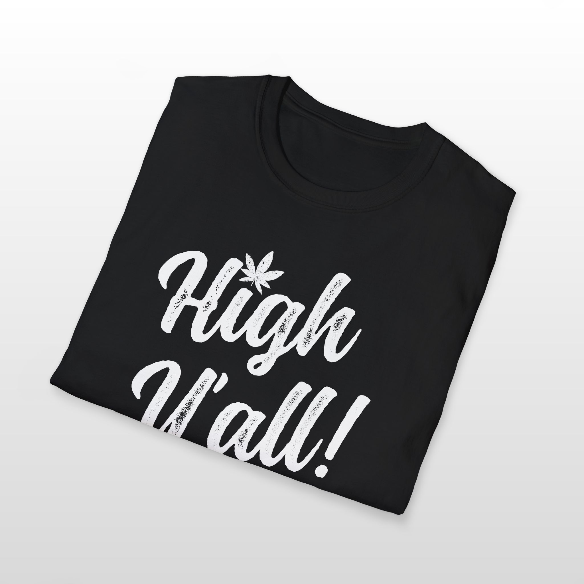 high y'all! 420 tee