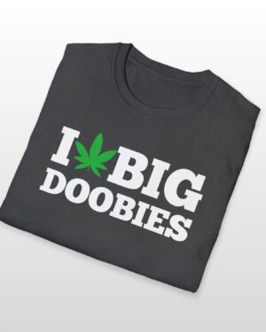 i love big doobies 420 tee
