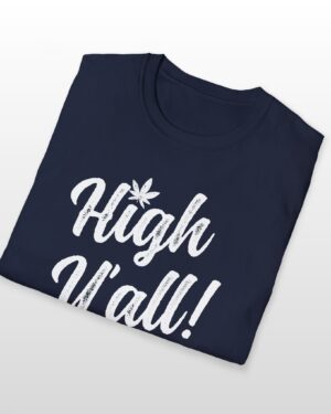 high y'all! 420 tee