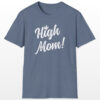 high mom 420 tee
