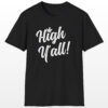 high y'all! 420 tee