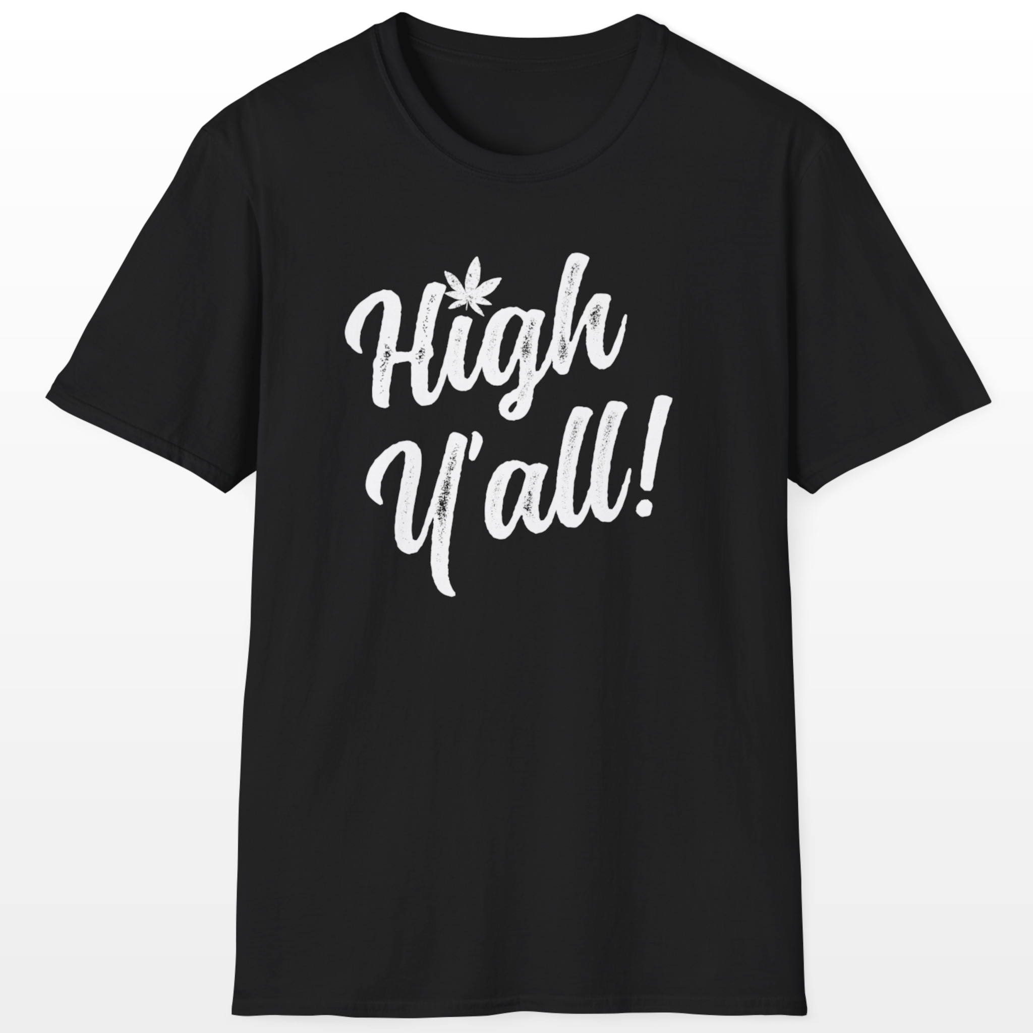 high y'all! 420 tee
