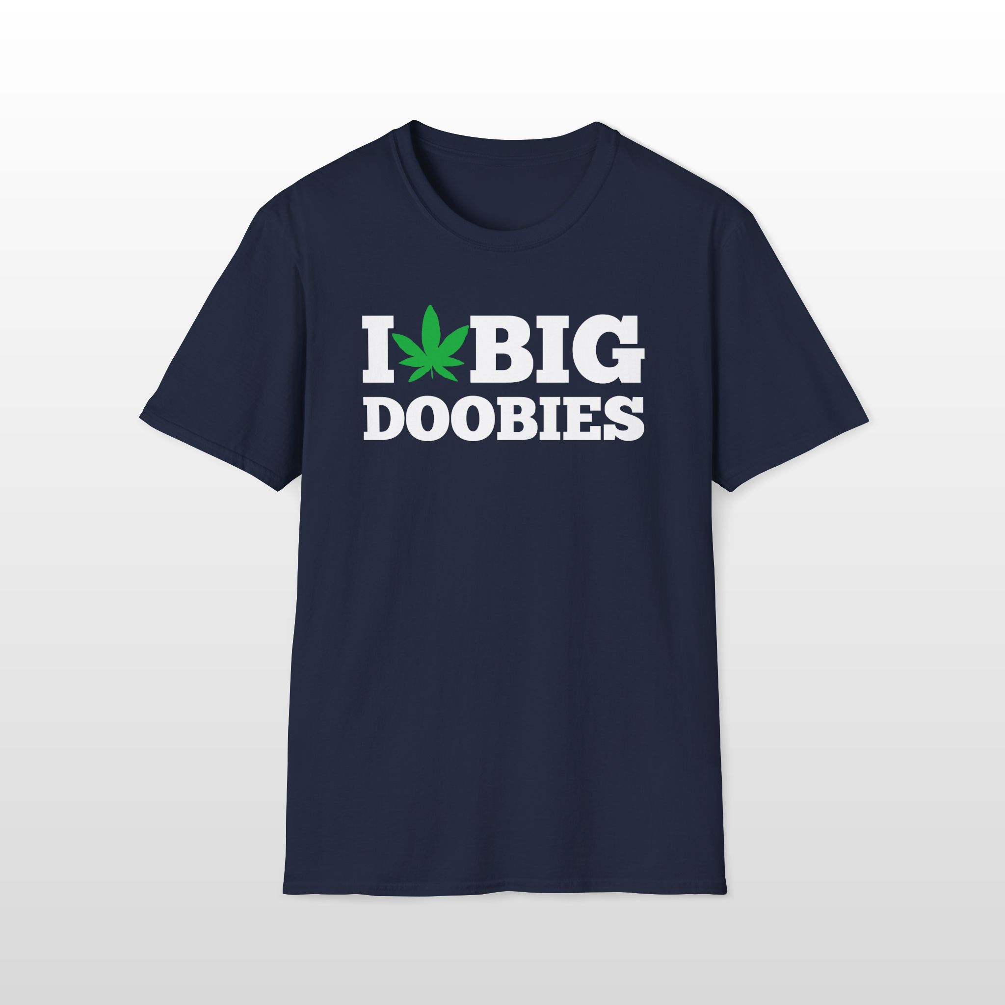 i love big doobies 420 tee
