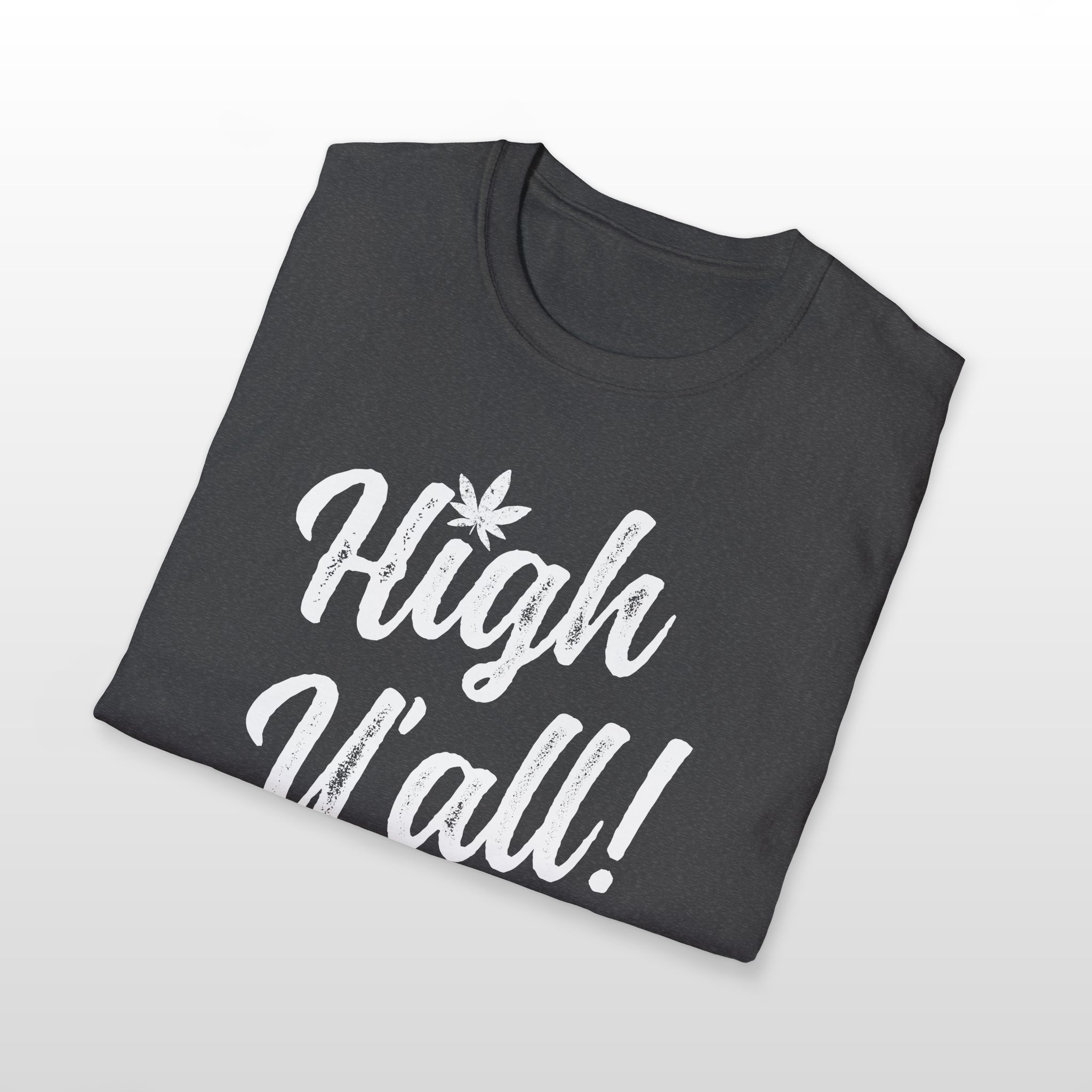 high y'all! 420 tee