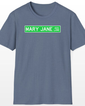 420 mary jane lane street sign 420 tee