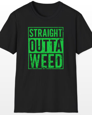 straight outta weed 420 tee