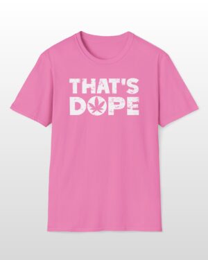 that's dope 420 tee