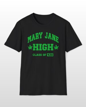 mary jane high class of 420 tee