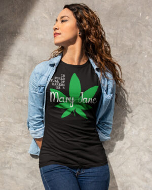 aap in a world full of karens be a mary jane 420 tee black lifestyle female model 1x1