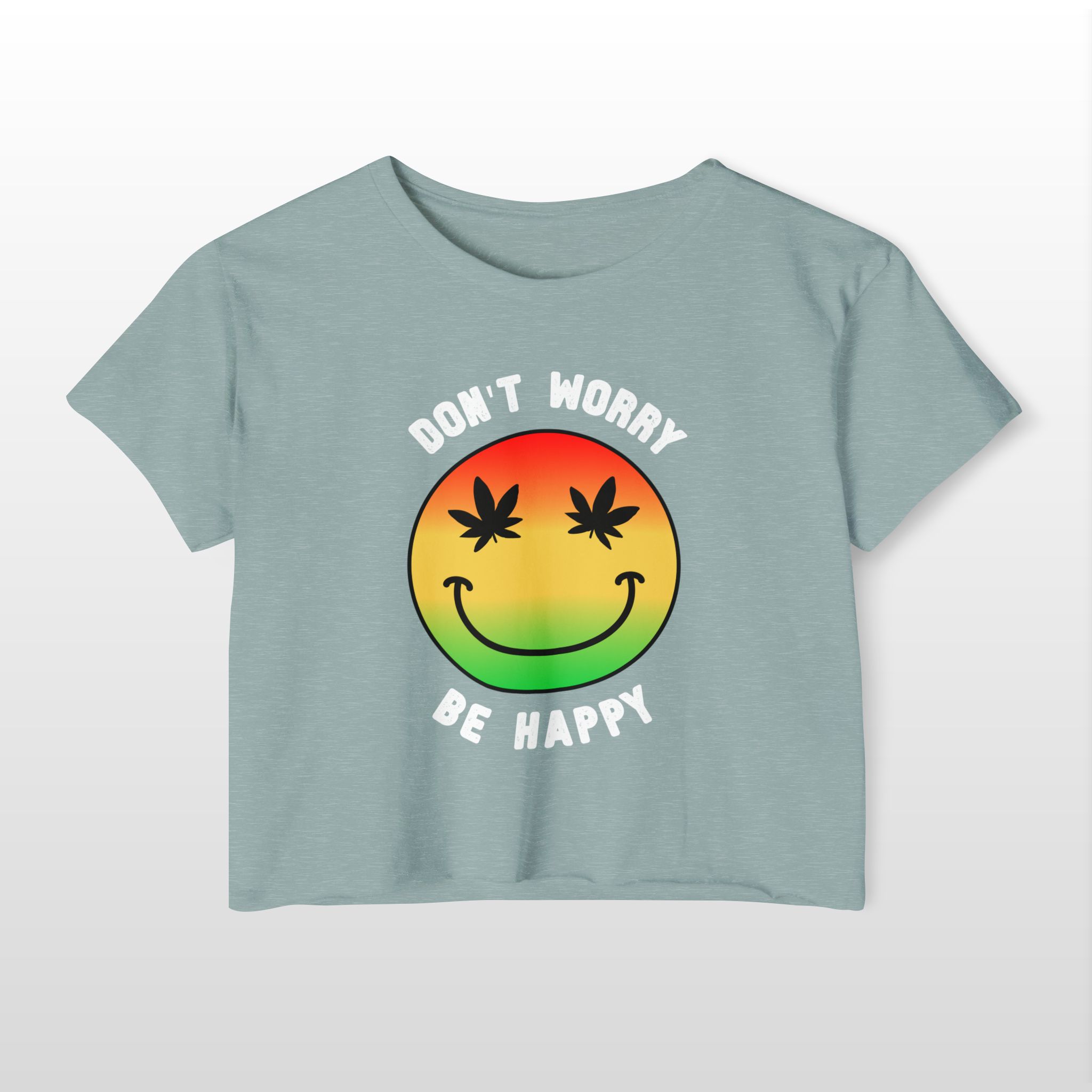 don't worry be happy 420 crop tee