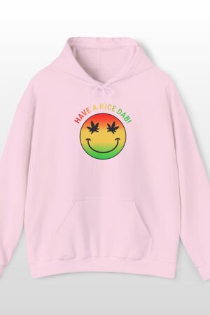 have a nice dab 420 hoodie