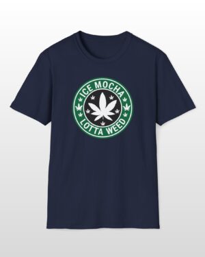 ice mocha lotta weed 420 tee