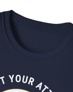 adjust your attitude follow the program 420 tee