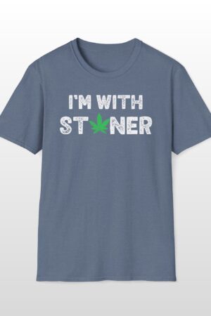 i'm with stoner 420 tee