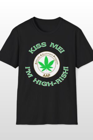 aap original kiss me i'm high rish stoner tee