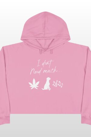 i don't need much 420 crop hoodie