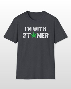 i'm with stoner 420 tee