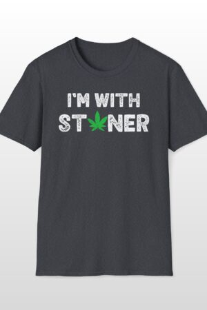 i'm with stoner 420 tee