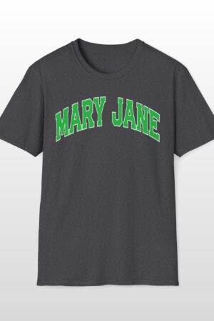 mary jane 420 tee