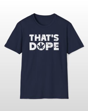 that's dope 420 tee