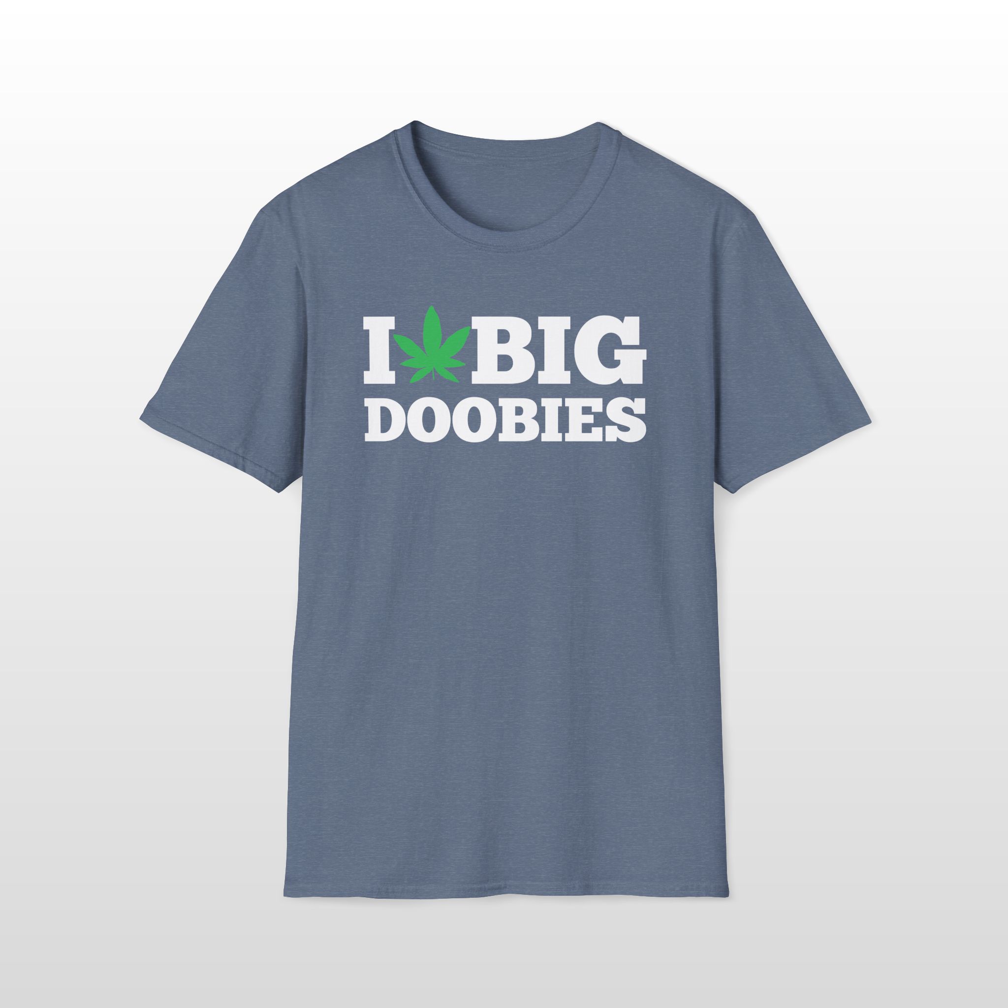 i love big doobies 420 tee