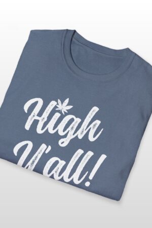high y'all! 420 tee
