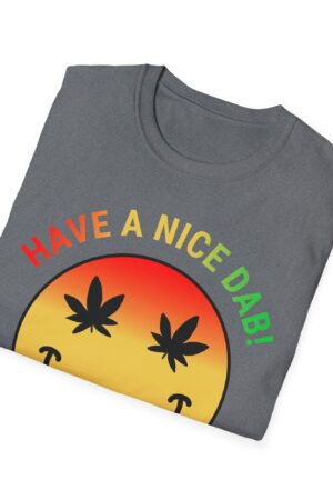 have a nice dab 420 tee