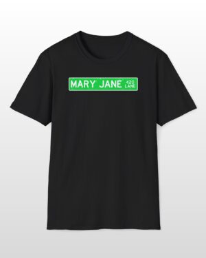 420 mary jane lane street sign 420 tee