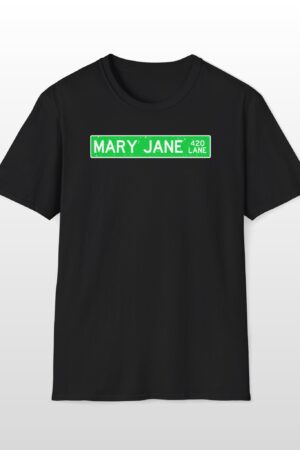420 mary jane lane street sign 420 tee