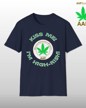 aap original kiss me i'm high rish stoner tee
