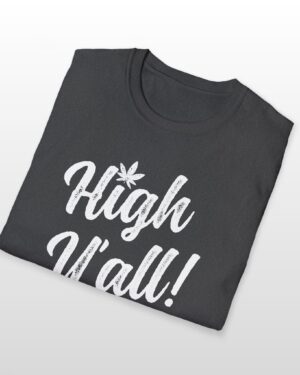 high y'all! 420 tee