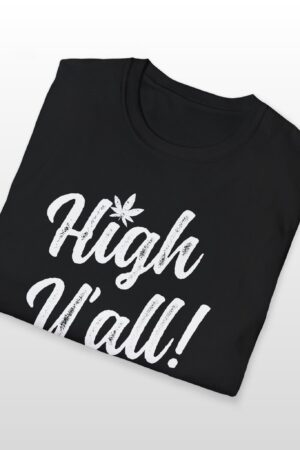high y'all! 420 tee