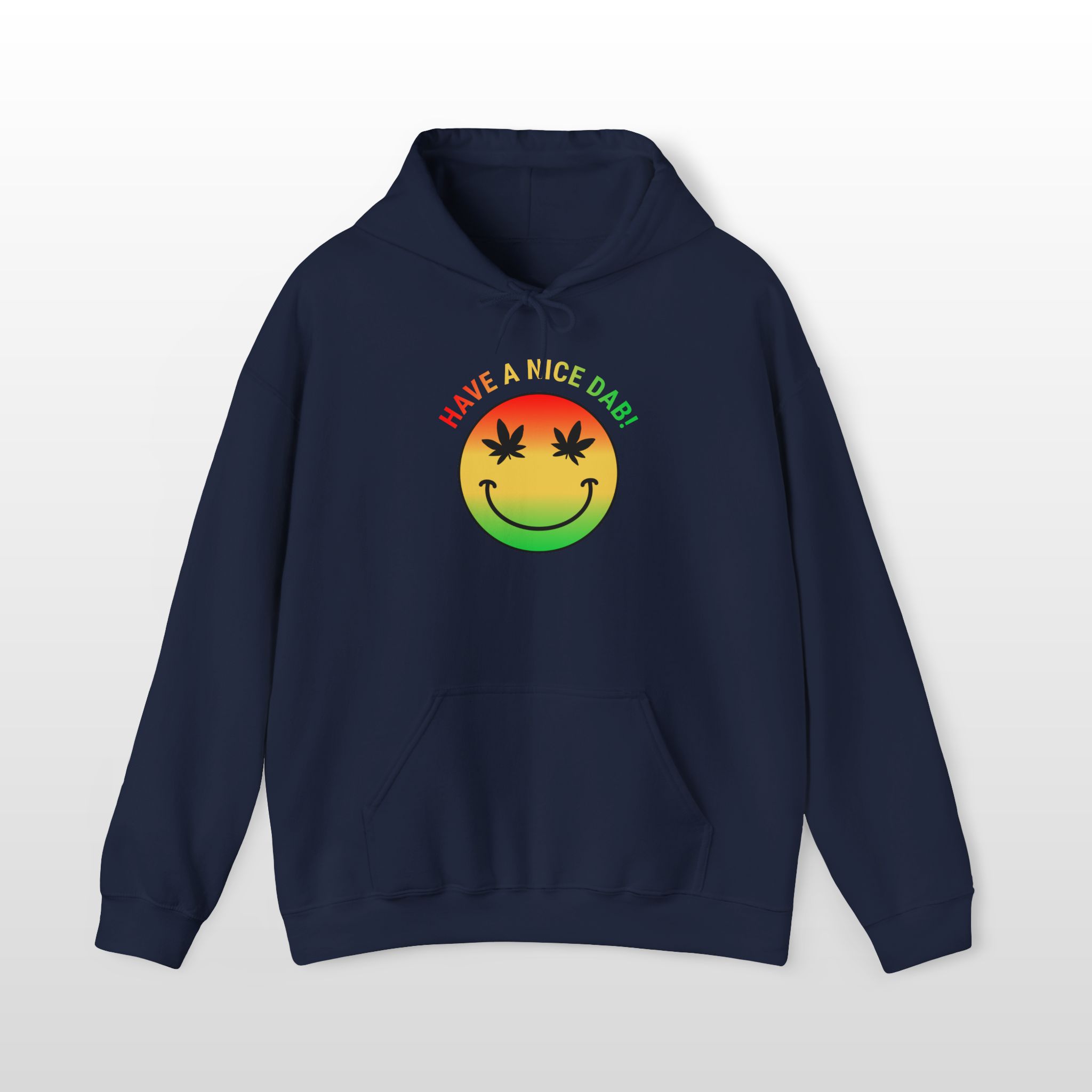 have a nice dab 420 hoodie