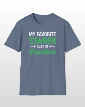 my favorite stoner calls me grandma 420 tee