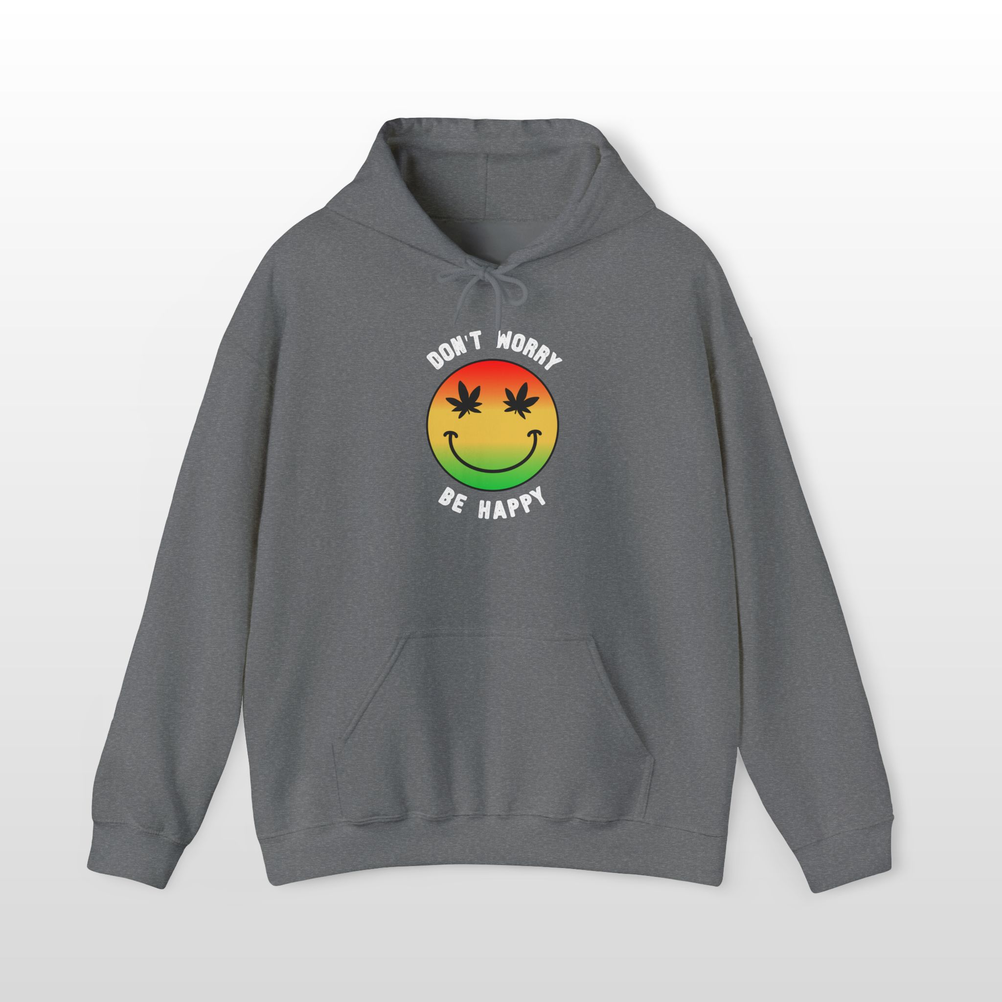 don't worry be happy stoner hoodie