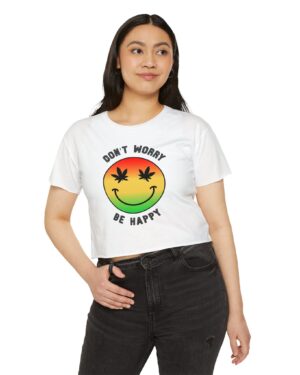 don't worry be happy 420 crop tee